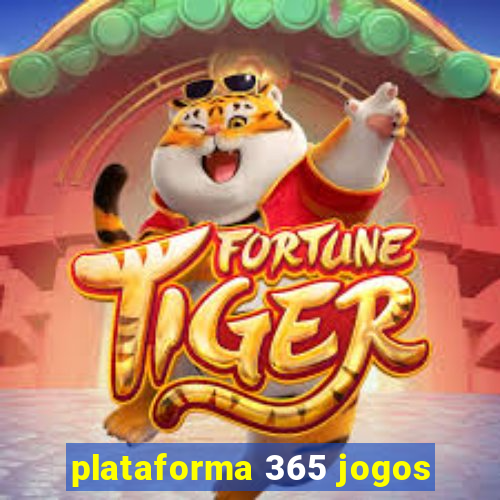 plataforma 365 jogos